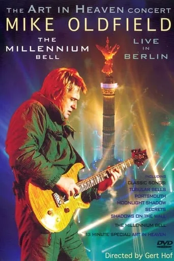 Mike Oldfield - The Millennium Bell, Live in Berlin movie poster - Rated 7/10