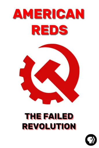 American Reds: The Failed Revolution movie poster - Entertainment content