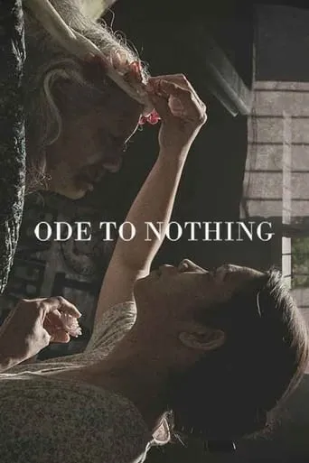 Ode to Nothing movie poster - Rated 7.6/10