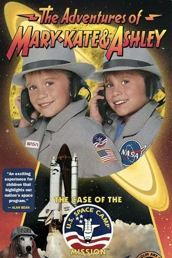 The Adventures of Mary-Kate & Ashley: The Case of the U.S. Space Camp Mission movie poster - Rated 7.3/10