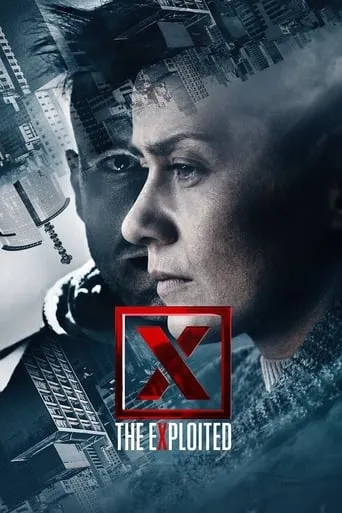 X - The eXploited movie poster - Rated 6.603/10
