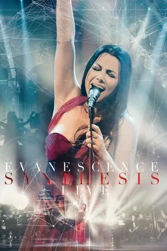 Evanescence: Synthesis Live movie poster - Rated 8.5/10