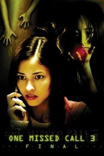 One Missed Call 3: Final movie poster - Rated 5.735/10