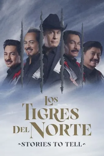 Los Tigres Del Norte: Stories to Tell movie poster - Rated 7.7/10
