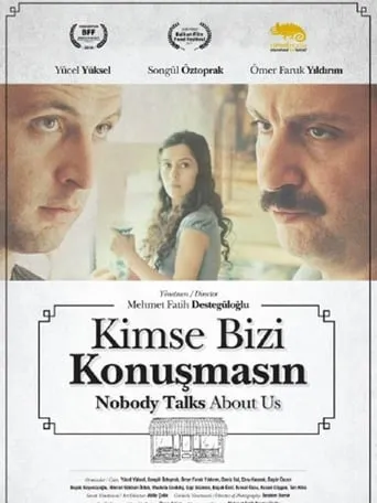 Kimse Bizi Konuşmasın movie poster - Rated 7/10
