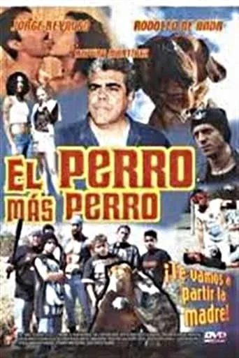 El Perro mas Perro movie poster - Rated 5/10