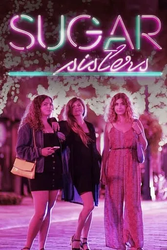 Sugar Sisters movie poster - Rated 6/10