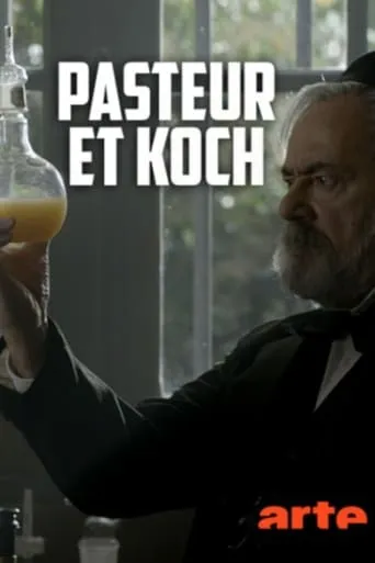 Pasteur et Koch : Un duel de géants dans la guerre des microbes movie poster - Rated 8/10