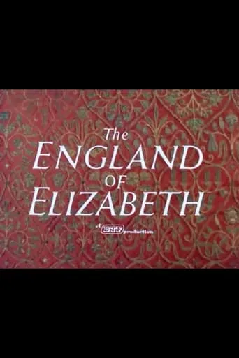 The England of Elizabeth movie poster - Entertainment content