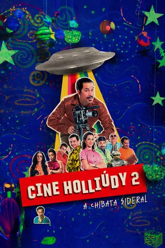 Cine Holliúdy 2: A Chibata Sideral movie poster - Rated 6.1/10