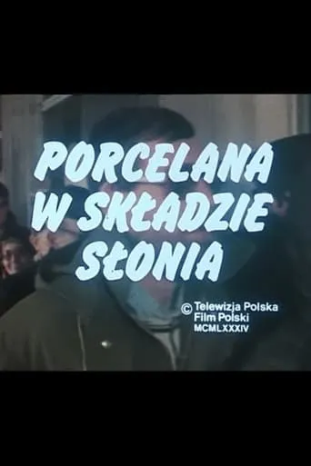 Porcelain in an Elephant's Shop movie poster - Entertainment content