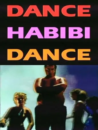 Dance Habibi Dance movie poster - Entertainment content