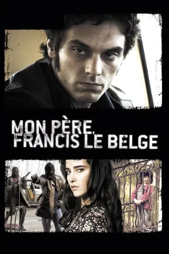 Mon père, Francis le Belge movie poster - Rated 6/10