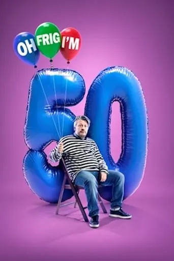 Richard Herring: Oh Frig, I'm 50! movie poster - Entertainment content
