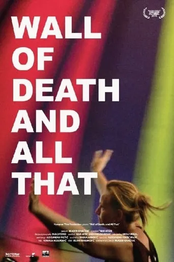 Wall of Death, and All That movie poster - Entertainment content