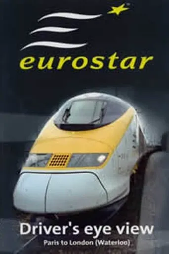 Eurostar: Paris to London Waterloo movie poster - Entertainment content