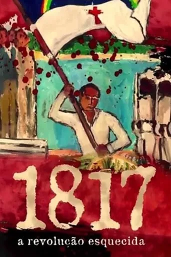 1817: A Revolução Esquecida movie poster - Rated 6/10