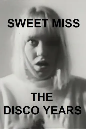 Sweet Miss: The Disco Years movie poster - Rated 8/10