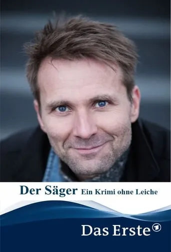 Der Säger - Ein Krimi ohne Leiche movie poster - Entertainment content