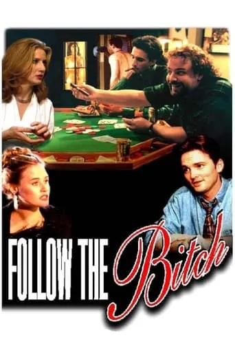 Follow the Bitch movie poster - Entertainment content