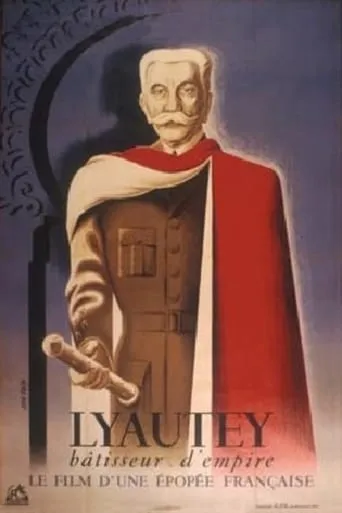 Lyautey, bâtisseur d'empire movie poster - Entertainment content