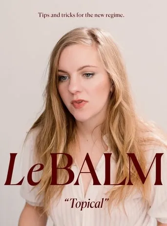 Le Balm movie poster - Rated 10/10