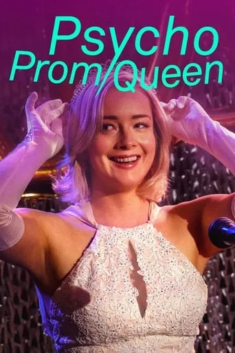 Psycho Prom Queen movie poster - Rated 4.7/10