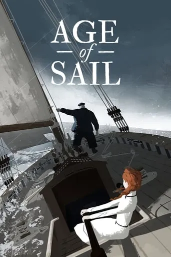 Age of Sail movie poster - Rated 7.1/10