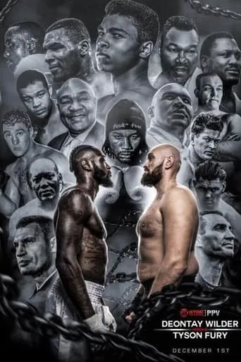 Deontay Wilder vs. Tyson Fury movie poster - Rated 8.5/10