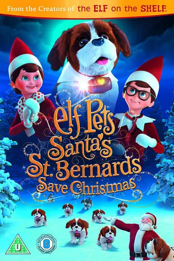 Elf Pets: Santa's St. Bernards Save Christmas movie poster - Rated 3.5/10