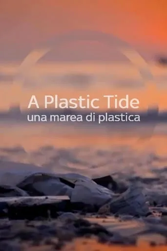 A Plastic Tide movie poster - Entertainment content