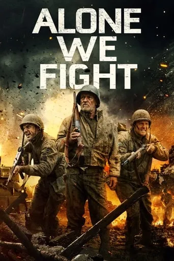 Alone We Fight movie poster - Rated 4.1/10