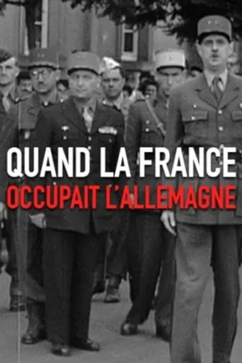 Quand la France occupait l'Allemagne movie poster - Entertainment content