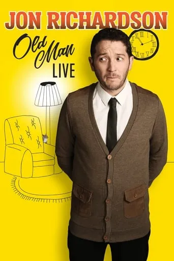 Jon Richardson: Old Man movie poster - Rated 6/10