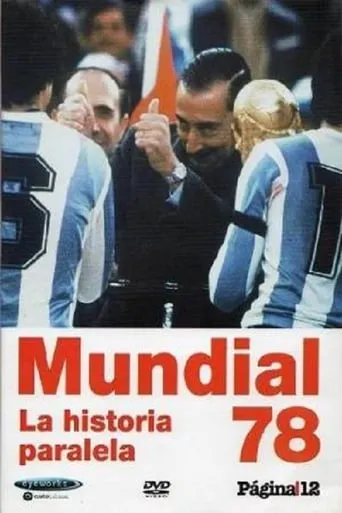 Mundial 78. La historia paralela movie poster - Rated 7/10