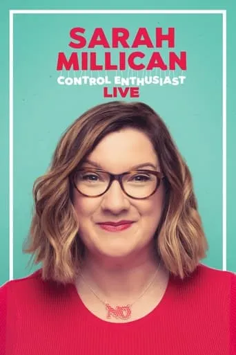 Sarah Millican: Control Enthusiast movie poster - Rated 6.4/10