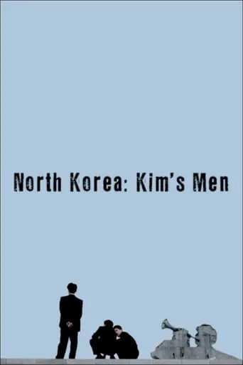 North Korea: All the Dictator's Men movie poster - Rated 7.1/10