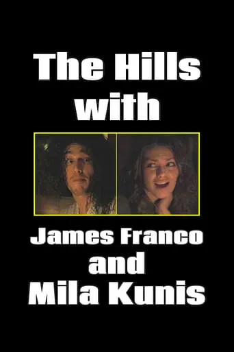 The Hills with James Franco and Mila Kunis movie poster - Rated 4/10