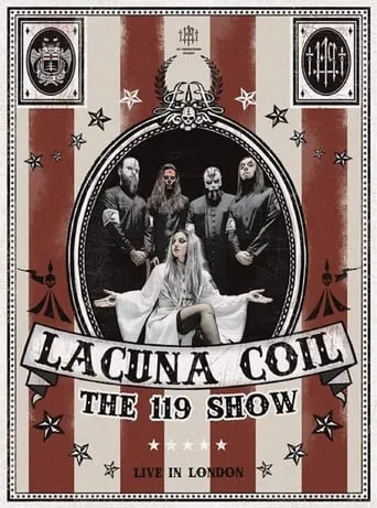 Lacuna Coil : The 119 Show movie poster - Rated 9.4/10
