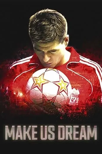 Make Us Dream movie poster - Rated 7.5/10