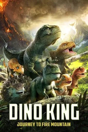 Dino King: Journey to Fire Mountain movie poster - Rated 7.785/10