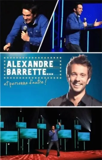 Alexandre Barrette et personne d'autre ! movie poster - Entertainment content