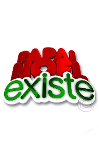 Papai Noel Existe movie poster - Entertainment content