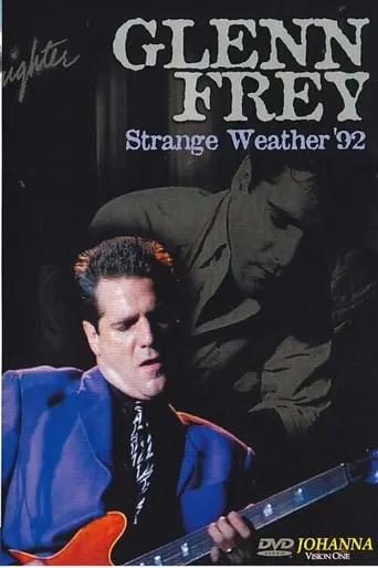Glenn Frey - Strange Weather - Live in Dublin movie poster - Entertainment content