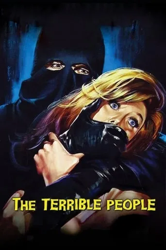 The Terrible People movie poster - Rated 7.2/10