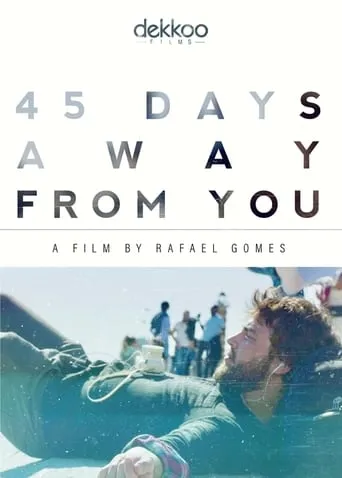 45 Days Away from You movie poster - Rated 6.3/10