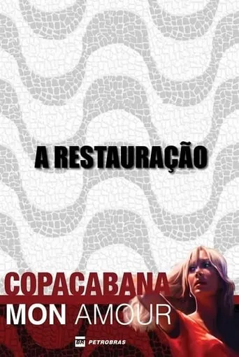 Copacabana, Mon Amour: A Restauração movie poster - Entertainment content