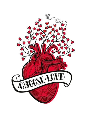 Choose Love movie poster - Entertainment content
