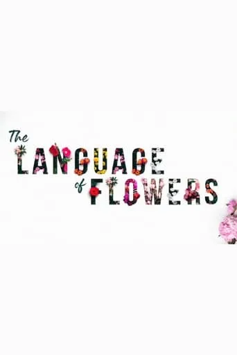 The Language of Flowers movie poster - Entertainment content