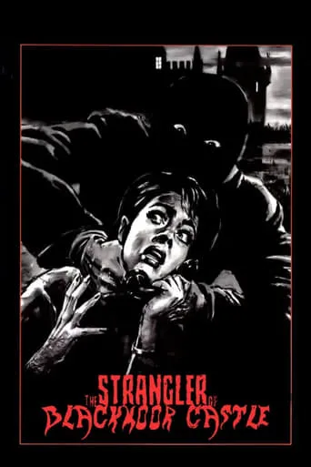 The Strangler of Blackmoor Castle movie poster - Rated 6.1/10
